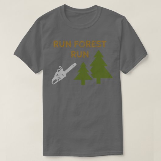 Lauf Forest Run Funny Gift für Lumberjacks T-Shirt (Design vorne)