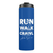 "Lauf... Gehen... Crawl... Gib einfach nicht auf!" Thermosbecher (Vorderseite)