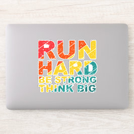 Lauf hart, sei stark, denke groß aufkleber