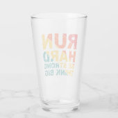 Lauf hart, sei stark, denke groß glas (Rückseite)