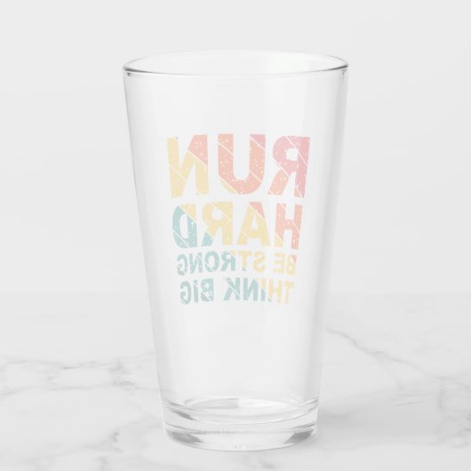 Lauf hart, sei stark, denke groß glas (Rückseite)