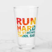 Lauf hart, sei stark, denke groß glas (Vorderseite)