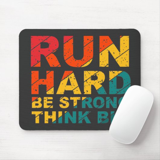 Lauf hart, sei stark, denke groß mousepad (Mit Mouse)