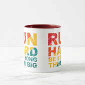 Lauf hart, sei stark, denke groß tasse (Zentrum)