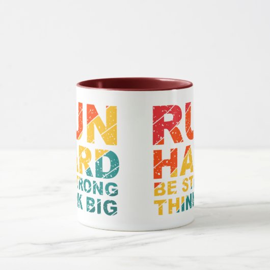 Lauf hart, sei stark, denke groß tasse (Zentrum)