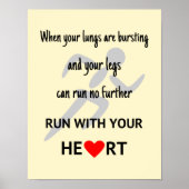 Lauf mit deinem Herzen inspirierend Poster (Vorne)