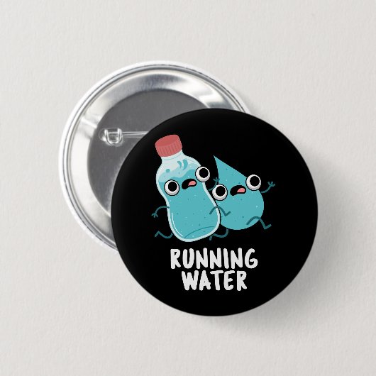 Lauf Wasser Funny Water Pun Dark BG Button (Vorne & Hinten)