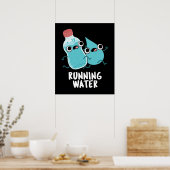 Lauf Wasser Funny Water Pun Dark BG Poster (Küche)