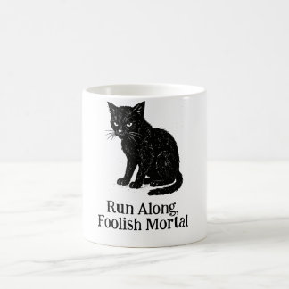 Lauf weg, törblicher Sterblicher T-Shirt Kaffeetasse