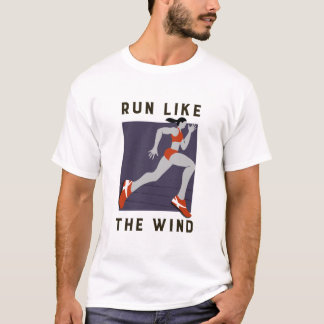 Lauf wie der Wind T-Shirt