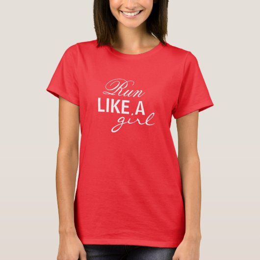 Lauf wie ein Girl-T - Shirt (Vorderseite)