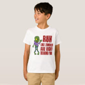 Lauf wie Zombies hinter dir T-Shirt (Vorne ganz)