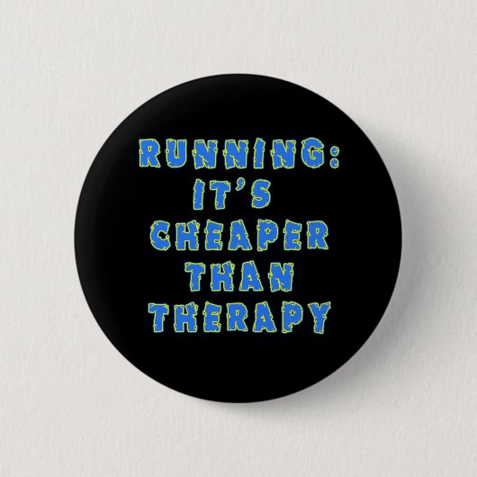 LAUFEN:  BILLIGER ALS THERAPIE T-Shirts Button (Vorderseite)