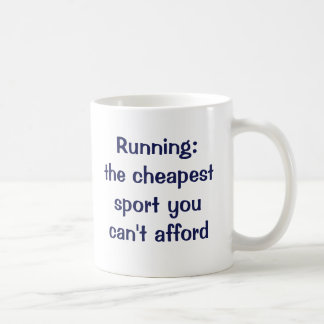 Laufen: der billigste Sport, den Sie nicht euch Kaffeetasse