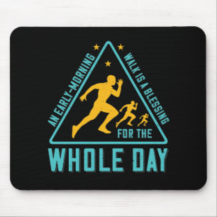 Laufen - Ein früher Morgenspaziergang ist ein Sege Mousepad