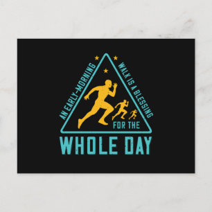 Laufen - Ein früher Morgenspaziergang ist ein Sege Postkarte