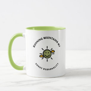 Laufen erhält meine sonnige Persönlichkeit Tasse