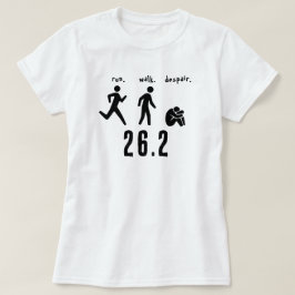 Laufen. Gehen. Verzweiflung. T-Shirt