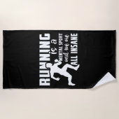 Laufen ist ein psychischer Sport und wir sind alle Strandtuch (Vorderseite)