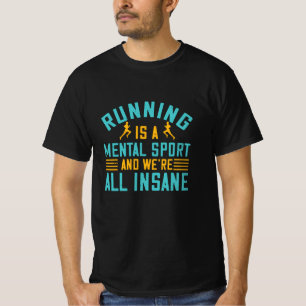 Laufen - Laufen ist ein geistiger Sport T-Shirt