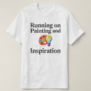 Laufen mit Malerei und Inspiration Motivierend T-Shirt