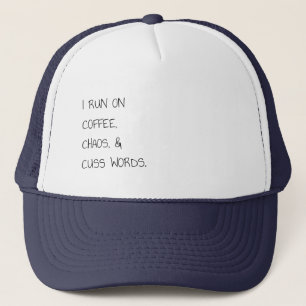 Laufen Sie auf Coffee Chaos Cuss Words Funny Mama Truckerkappe