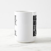 Laufen Sie es, brechen Sie es, regeln Sie es, Kaffeetasse (Mittel)