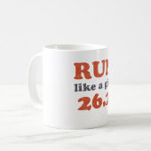 Laufen Sie wie ein Mädchen 26,2 Kaffeetasse (Vorderseite Links)