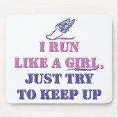 Laufen Sie wie ein Mädchen Mousepad (Vorne)