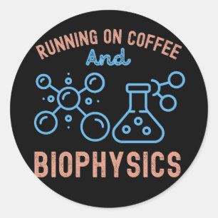 Laufend auf Kaffee und Biophysik Runder Aufkleber