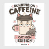 Laufend auf Kaffeewitzige Katzenmutter Laptop-Aufk Aufkleber (Blatt)