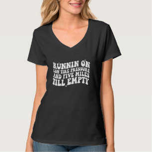 Laufend auf niedrigem Reifendruck und fünf Meilen T-Shirt