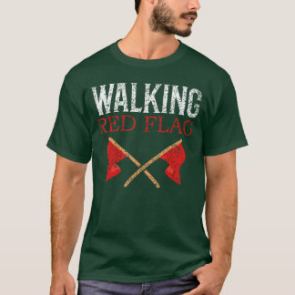 Laufende rote Flagge Witz rote Flaggen Meme lustig T-Shirt