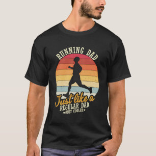 Laufender Vater wie ein normaler Vater nur Cooler  T-Shirt