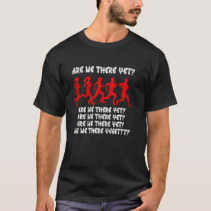 Läufer SIND WIR DA NOCH Lustiger Marathonlauf T-Shirt
