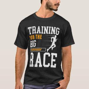 Läufer TRAINIEREN FÜR DAS GROSSE RENNEN Laufen Lus T-Shirt
