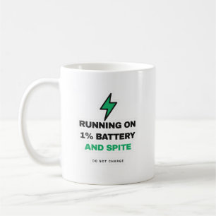 Läuft auf 1 Prozent Akku und Trotz - Lustiger Bech Kaffeetasse