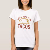 läuft für Tacos T-Shirt (Vorderseite)