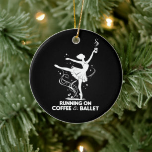 Läuft mit Kaffee und Ballett Lustiger Tanzlehrer T Keramik Ornament