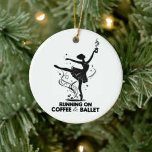 Läuft mit Kaffee und Ballett Lustiger Tanzlehrer T Keramik Ornament