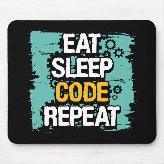 Laufzeit: Essen, Schlafen, Code wiederholen Mousepad (Vorne)