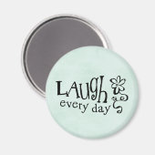 LAUGH JEDEN TAG MAGNET (Vorderseite/Rückseite)