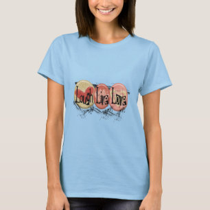 Laugh Live Liebe T-Shirt