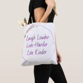 Laugh Loud, Liebe Hard, Live Kind Stolz Tasche (Von Nahem)