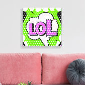 Laugh Out Loud Leinwanddruck (Insitu (Wohnzimmer))