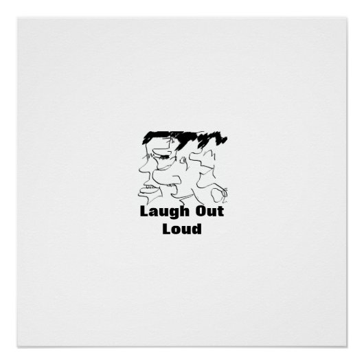 Laugh Out Loud Poster (Vorderseite)
