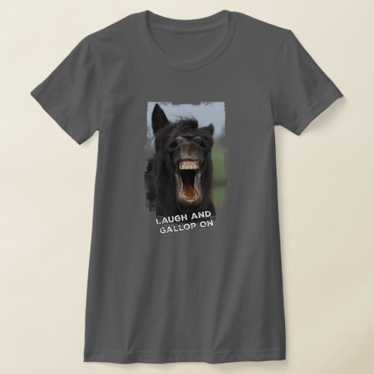 Laugh und Gallop On T-Shirt (Ablage )