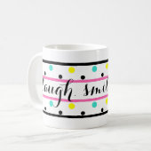 Laugh Zitat Pink Blue Yellow Polka Dots Kaffeetasse (Vorderseite Links)