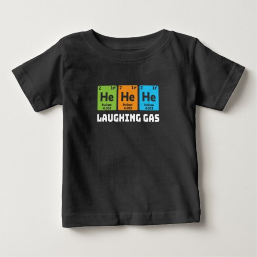 Laughgas, Funny Chemistry Periodic Table Teach Baby T-shirt (Vorderseite)