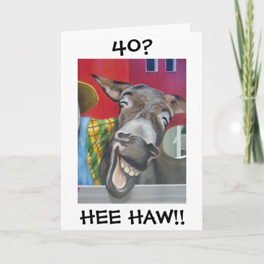 "LAUGHING DONKEY GREETING" FOR "40th" BIRTHDAY Karte (Vorderseite)